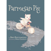 Parmesan Pig - Hardcover