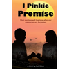 I Pinkie Promise: That our love will live long after our memories are forgotten - Paperback
