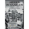 Hidden in Haarlem: Love and Survival in Nazi-Occupied Holland - Paperback