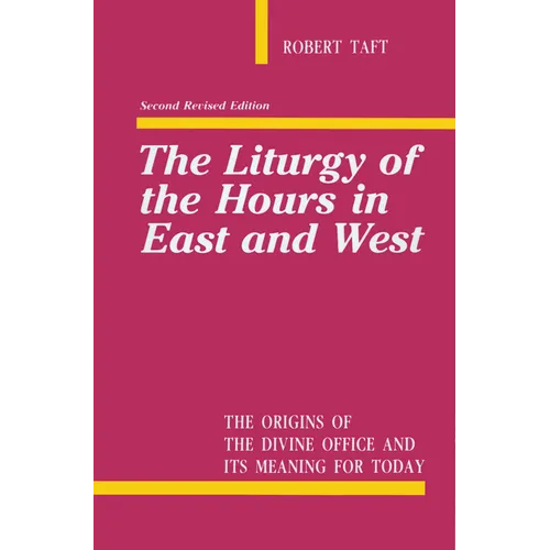 Liturgy of the Hours in East and West - Paperback
