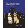 Marvelous Adventures with Marly and Aerie in New York City - Paperback