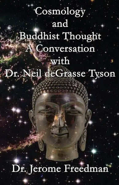 Cosmology and Buddhist Thought: A Conversation with Dr. Neil deGrasse Tyson - Paperback