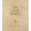 On Our Knees Prayer Journal - Hardcover