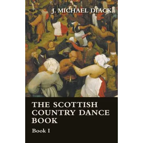 The Scottish Country Dance Book - Book I - Paperback
