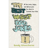 The Best Worst Dad Jokes: All the Puns, Quips, and Wisecracks You Need to Torment Your Kids - Paperback