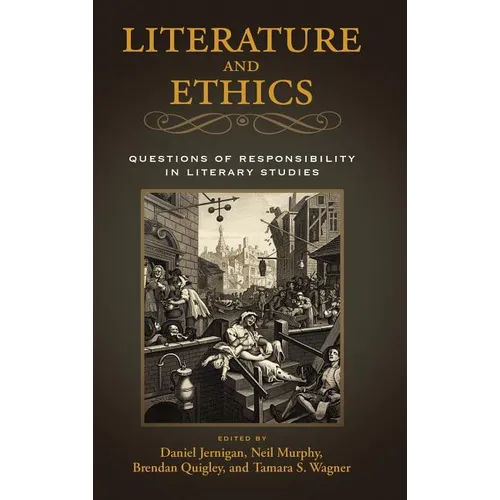 Literature and Ethics: Questions of Responsibility in Literary Studies - Hardcover