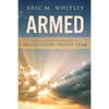 Armed: Principles for Developing An Intercessory Prayer Team - Paperback
