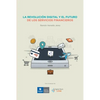 La Revolucion Digital y el Futuro de los Servicios Financieros - Paperback