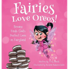 Fairies Love Oreos! - Hardcover