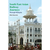 South East Asian Railway Journeys: Through Malaysia - Paperback