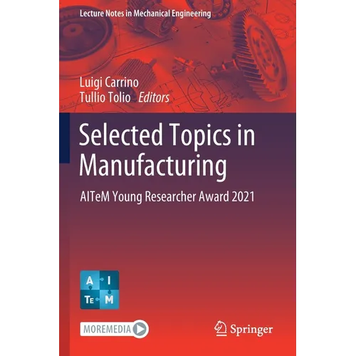 Selected Topics in Manufacturing: Aitem Young Researcher Award 2021 - Paperback