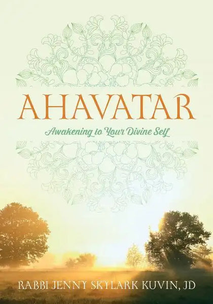 Ahavatar: Awakening to Your Divine Self - Paperback