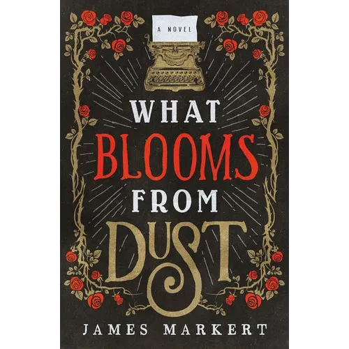 The What Blooms from Dust - Paperback