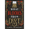The What Blooms from Dust - Paperback