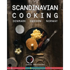 Scandinavian Cooking: Cuisines of Denmark, Sweden and Norway - Paperback