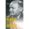 The Rape of the Mind - Hardcover