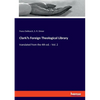 Clark's Foreign Theological Library: translated from the 4th ed. - Vol. 2 - Paperback
