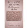 The Sons of God, the Daughters of Men: A comprehensive and in-depth treatise dealing with that most provocative of biblical passages (Genesis 6:1-4 an - Paperback
