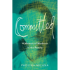 Committed: A Memoir of Madness in the Family - Paperback
