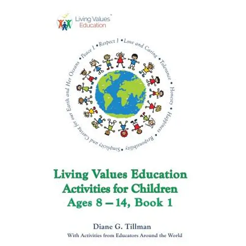Living Values Education Activities for Children Ages 8-14, Book 1 - Paperback