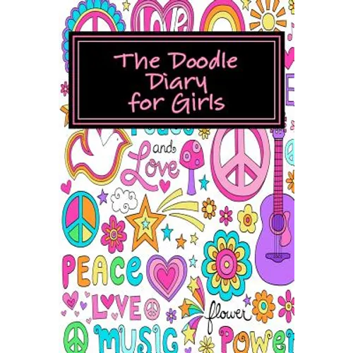The Doodle Diary for Girls - Paperback