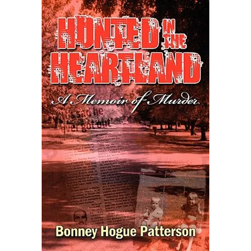 Hunted in the Heartland: A Memoir of Murder - Paperback