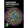Managing Data Quality: A practical guide - Paperback