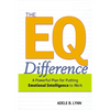 The EQ Difference: A Powerful Plan for Putting Emotional Intelligence to Work - Paperback