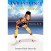Wrestling in the Spirit - Paperback