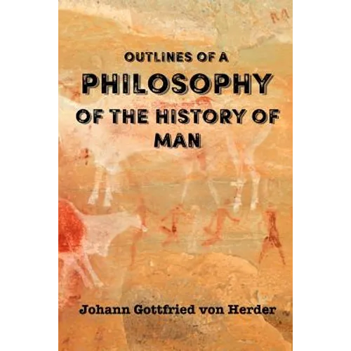 Outlines of a Philosophy of the History of Man - Paperback
