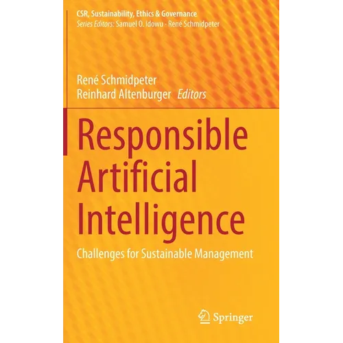 Responsible Artificial Intelligence: Challenges for Sustainable Management - Hardcover