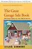 The Great Garage Sale Book: How to Run a Garage, Tag, Attic, Barn, or Yard Sale - Paperback