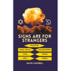 Signs Are For Strangers - Paperback