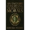 An Enquiry Concerning the Principles of Morals - Hardcover
