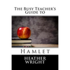 The Busy Teacher's Guide to Hamlet - Paperback