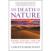 The Death of Nature: Women, Ecology, and the Scientific Revolution - Paperback