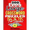 200+ Extra Large Crossword Puzzle Book For Seniors - Paperback