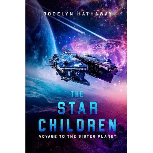 The Star Children: Voyage To The Sister Planet - Paperback