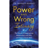 Power over Wrong Intimacy: The Nature of Inappropriate Relationships and Why and How to Avoid Them - Hardcover