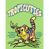 Tropicuties: A Cute Tropical Coloring Book - Paperback
