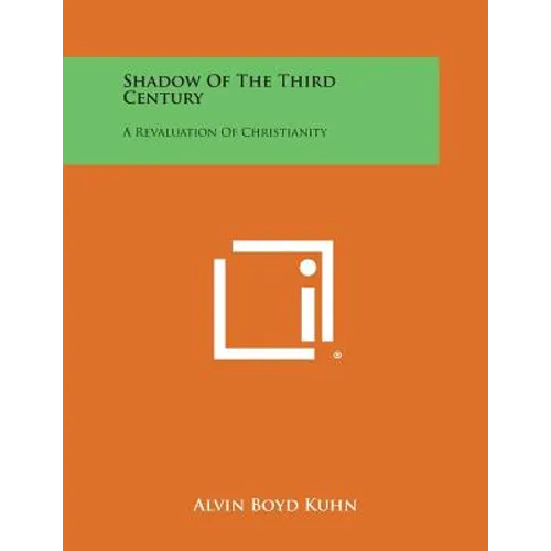 Shadow of the Third Century: A Revaluation of Christianity - Paperback