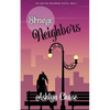 Strange Neighbors - Paperback