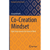 Co-Creation Mindset: Eight Steps Towards the Future of Work - Hardcover