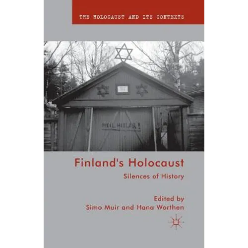 Finland's Holocaust: Silences of History - Paperback