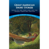 Great American Short Stories: Hawthorne, Poe, Cather, Melville, London, James, Crane, Hemingway, Fitzgerald, Bierce, Twain & More - Paperback