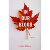 In Our Blood: A Memoir - Paperback