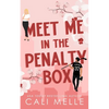 Meet Me in the Penalty Box - Paperback
