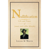 Nullification: Life and Times of James and Lillie Murphy - Paperback
