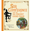Sir Cumference and the 100 Percent Goose Chase - Paperback
