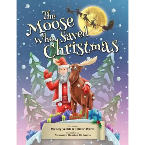 The Moose Who Saved Christmas - Paperback